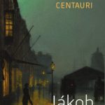 Centauri Jákob botja regény Jack London 100 Magvető Kiadó